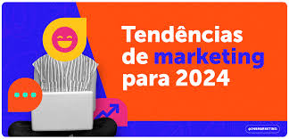 5 Tendências Emergentes em Marketing Digital para 2024